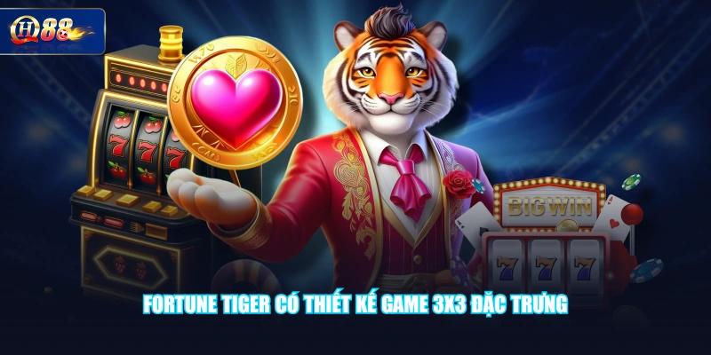 Fortune Tiger có thiết kế game 3x3 đặc trưng